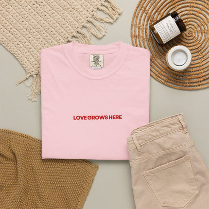 Love Grows Here T-Shirt