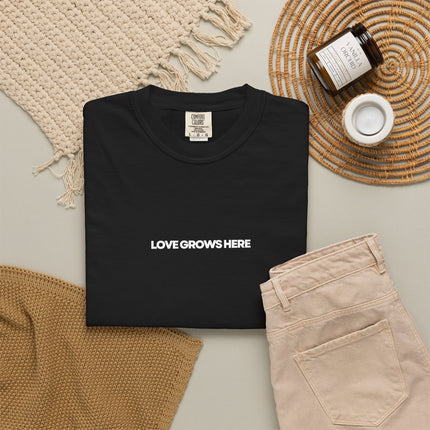 Love Grows Here T-Shirt